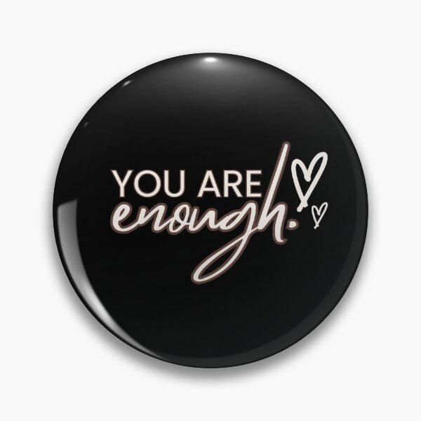 Item preview, YOU ARE ENOUGH Classic designed and sold by funkyfabrik.