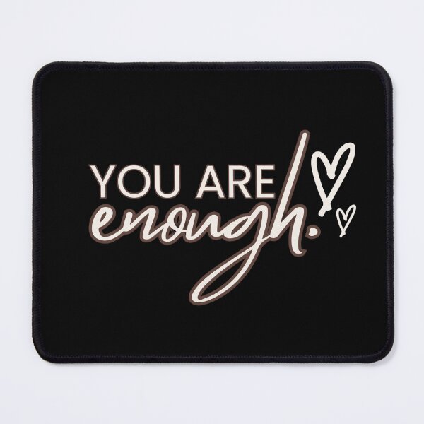 Item preview, YOU ARE ENOUGH Classic designed and sold by funkyfabrik.