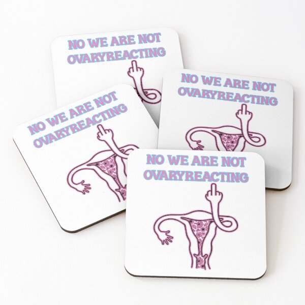 Item preview, No we are not ovaryreacting: Funny ovary giving the finger to saying we are overreacting. designed and sold by JoyOfHopeStore.