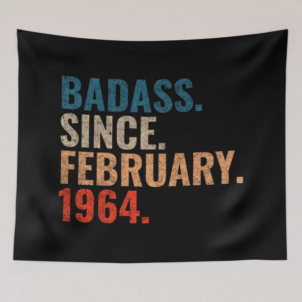 Item preview, Badass since February 1964 Vintage 1964 February birthday gift distress design designed and sold by Teelogic.