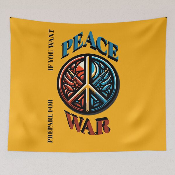 Item preview, If you want peace, prepare for war designed and sold by TheModernSociety.