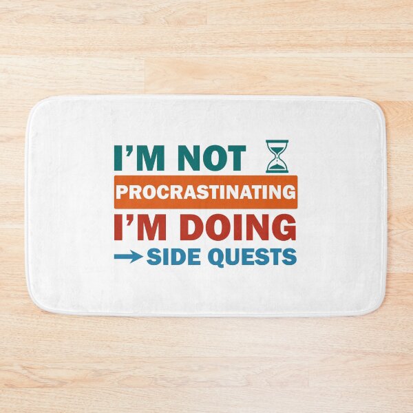 Item preview, I’m not procrastinating I’m doing side quests designed and sold by Rami Khalifah.