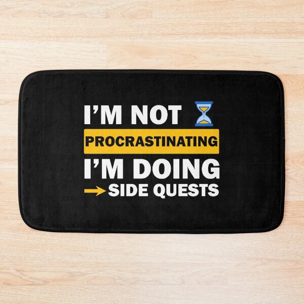 Item preview, I’m not procrastinating I’m doing side quests designed and sold by Rami Khalifah.