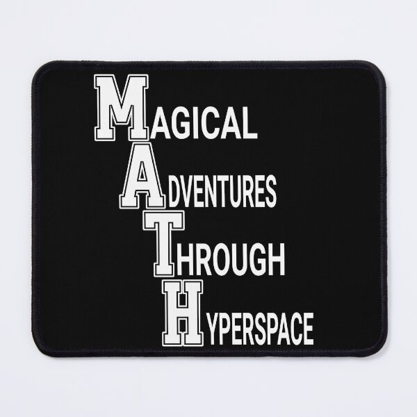 Item preview, MATH: Magical Adventures Through Hyperspace designed and sold by InspireHubWear.