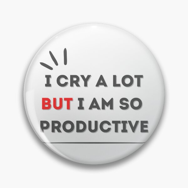 Item preview, i cry a lot but i am so productive designed and sold by Kingkham-Design.