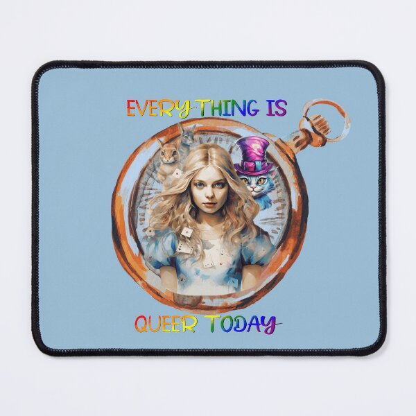 Item preview, Everything is Queer Today - Alice in Wonderland, Gay Pride, Rainbow Flag, LGBTQ Pride designed and sold by Travelslightly.