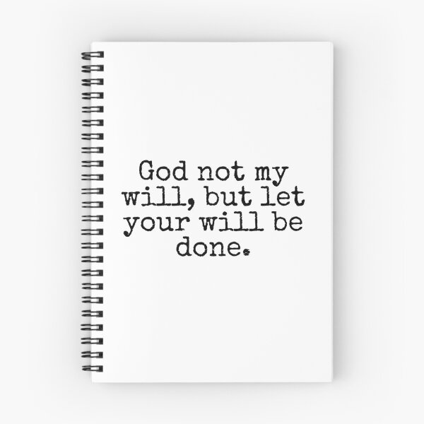 Item preview, God not my will, but let your will be done.  designed and sold by Jinester.