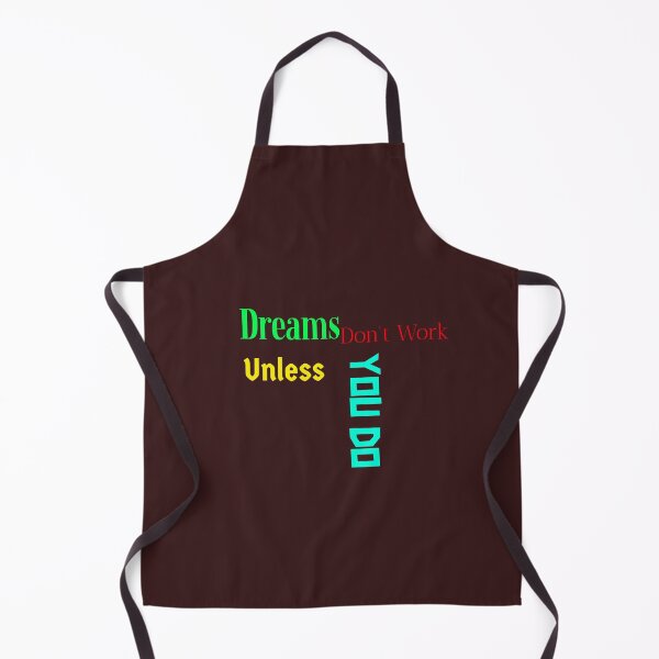 Item preview, dreams don't work unless you do designed and sold by Redlimetshirts.