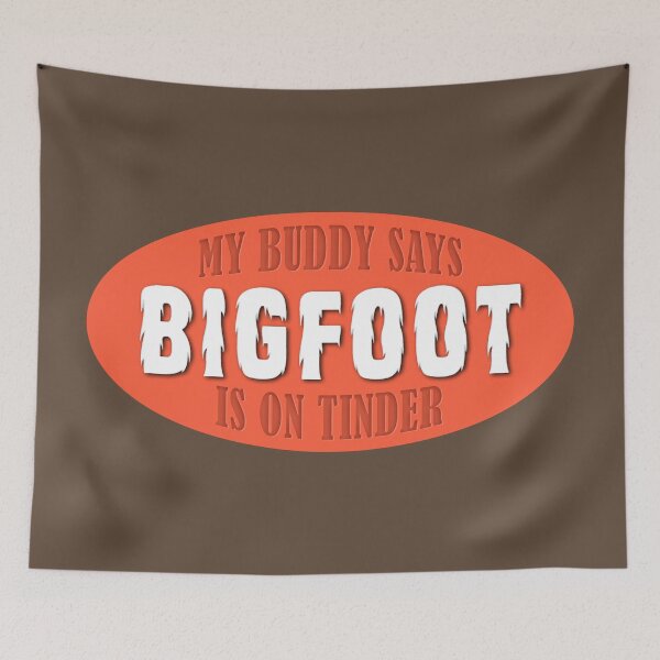 Item preview, Bigfoot - Now on Tinder designed and sold by Fanarchist.
