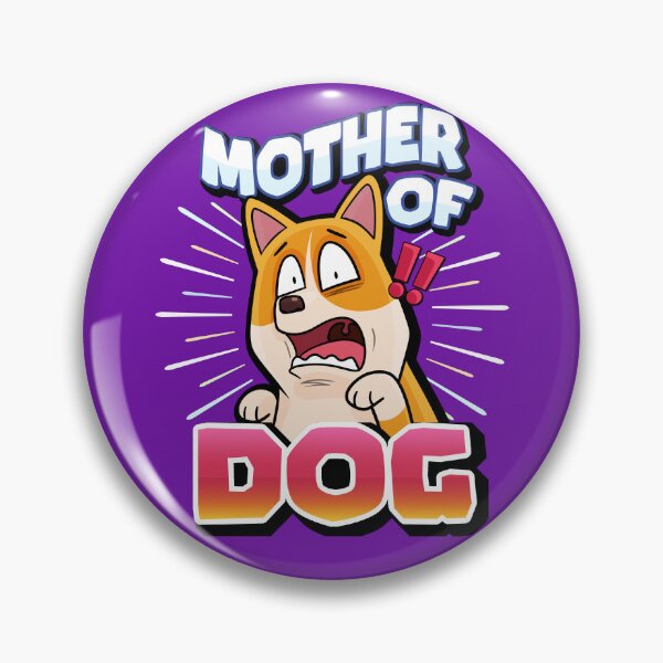 Item preview, Mother of Dog - Funny Cartoon Doggy Meme designed and sold by Chonkitty.