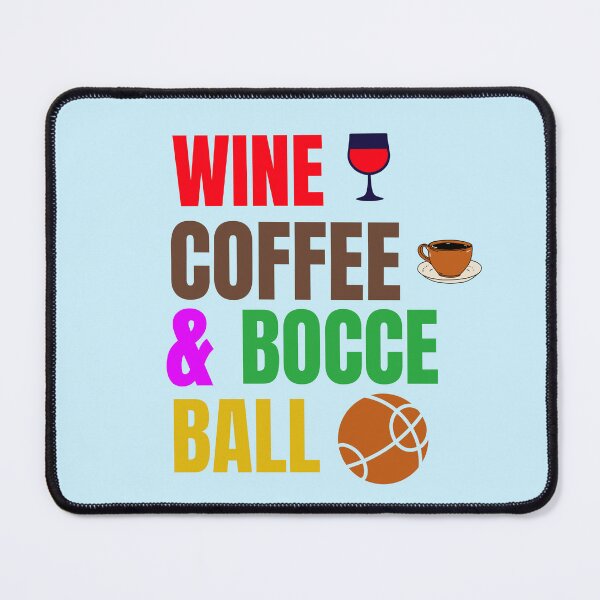 Item preview, Wine Coffee and Bocce Ball designed and sold by 87-Aesthetics.