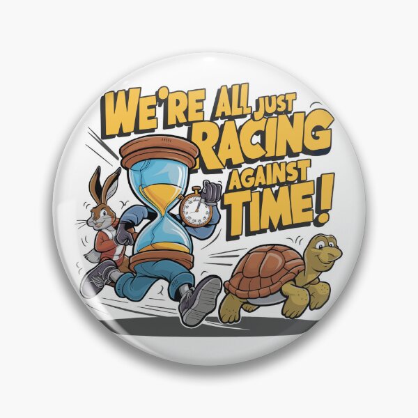 Item preview, We're All Just racing Against Time designed and sold by JPees.