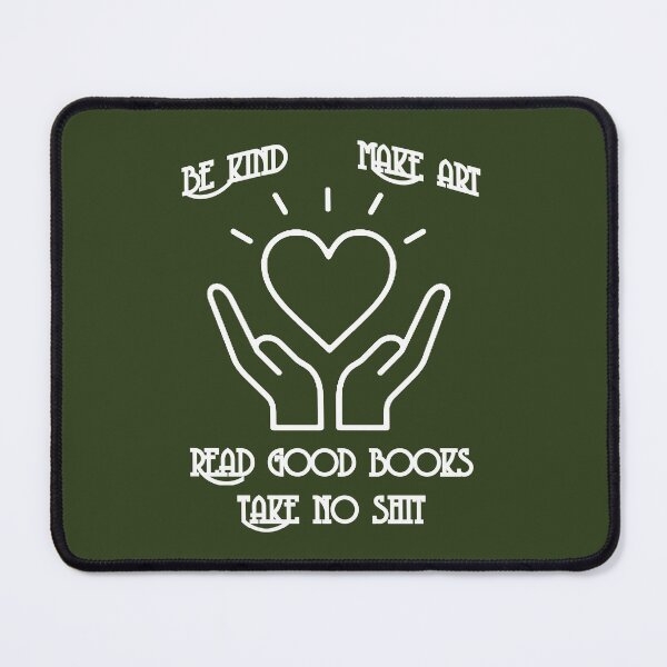 Item preview, Be kind, Make art, Read good books, Take no sh*t (white) designed and sold by SolidEarthArt.