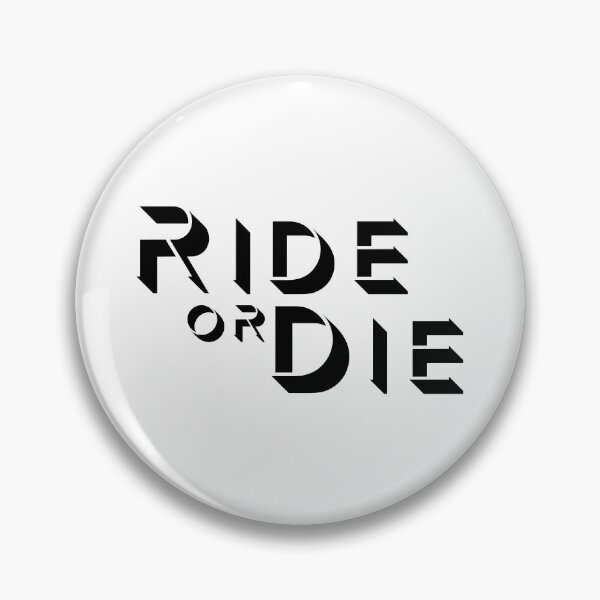 Item preview, Ride or Die designed and sold by pbartwork.