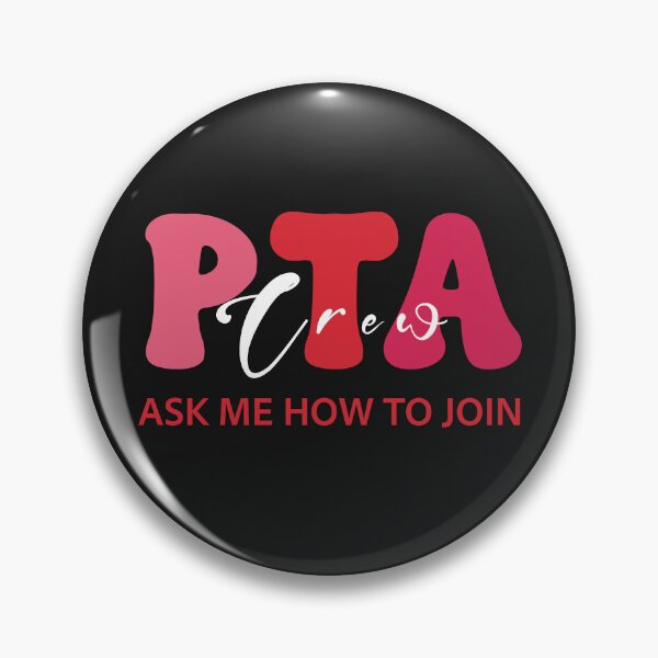 Item preview, PTA Crew Ask Me How To Join designed and sold by Lollipoppastel.