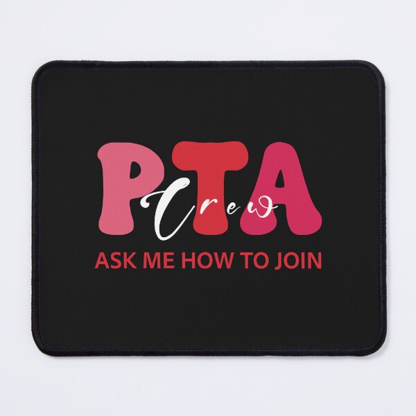 Item preview, PTA Crew Ask Me How To Join designed and sold by Lollipoppastel.