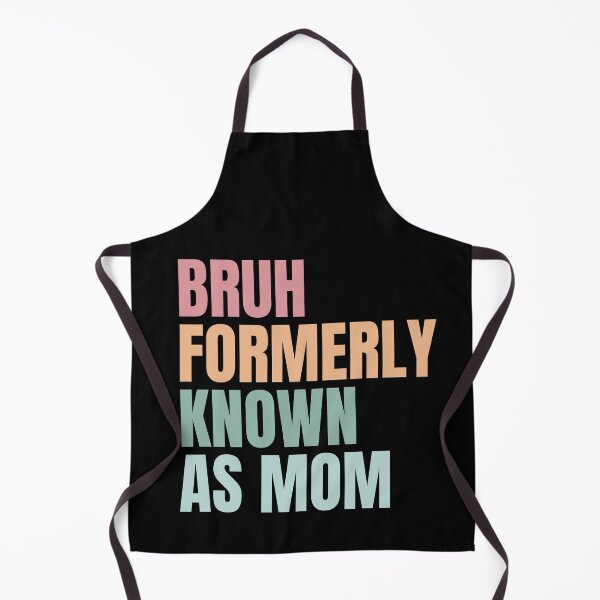 Item preview, Bruh Formerly Known as Mom , Funny Sarcastic  Gift for Mom, Funny Trendy , Bruh Formerly Known as Mom , Funny Quote , Mothers Day , Mama  designed and sold by Creativedsigna.