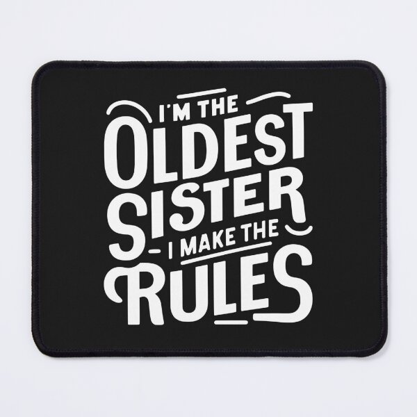 Item preview, Oldest Sister I Make The Rules Matching Sibling Family designed and sold by Lollipoppastel.