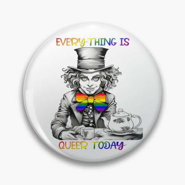 Item preview, Mad Hatter Everything is Queer Today - Alice in Wonderland, Gay Pride, Rainbow Flag, LGBTQ Pride designed and sold by Travelslightly.