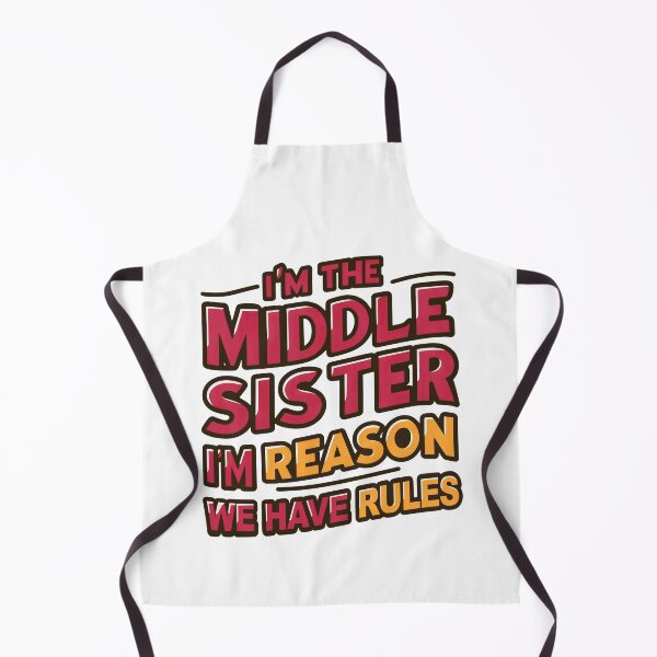 Item preview, Middle Sister Reason We Have Rules Matching Sibling Family designed and sold by Lollipoppastel.