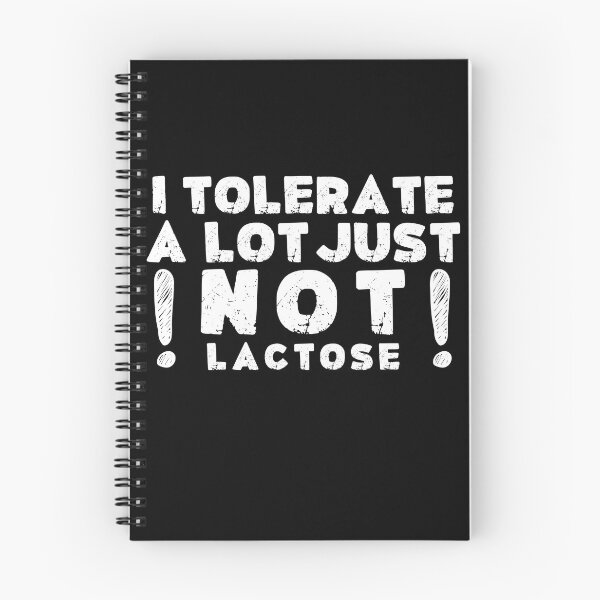 Item preview, I Tolerate A Lot Just Not Lactose designed and sold by PistachioCream.