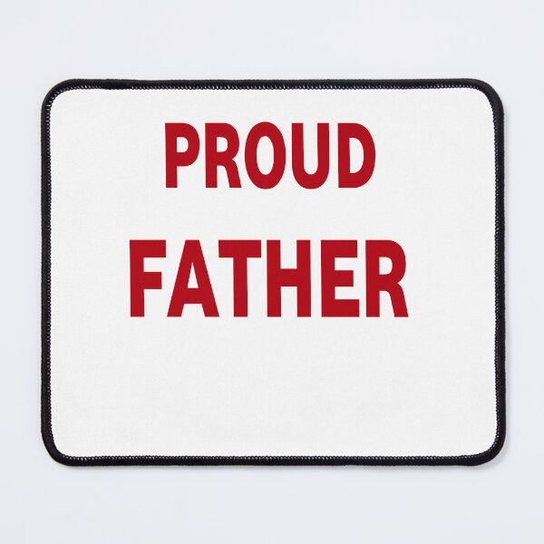 Item preview, proud father designed and sold by MKshoper.