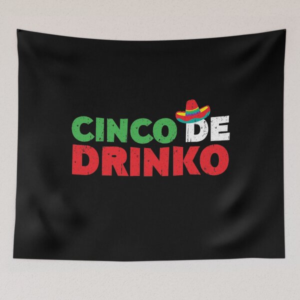 Item preview, Cinco De Drinko designed and sold by deepstone.