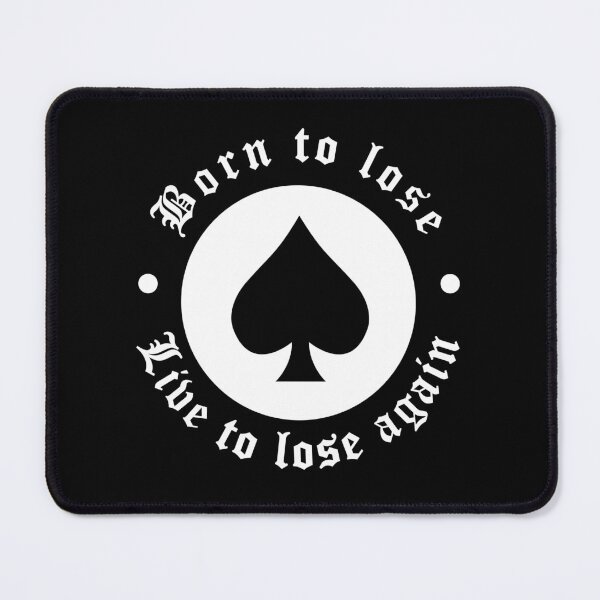 Item preview, Born to lose, live to lose again designed and sold by gegogneto.