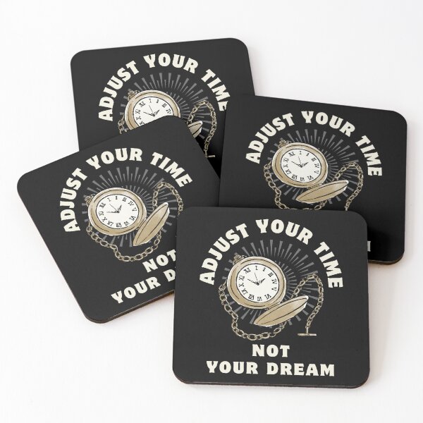 Item preview, Adjust your time not your dream designed and sold by sydney-syder.