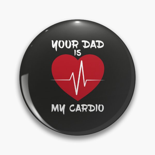 Item preview, Your Dad Is My Cardio, Funny Gym Lovers Ideas designed and sold by Pixanek.
