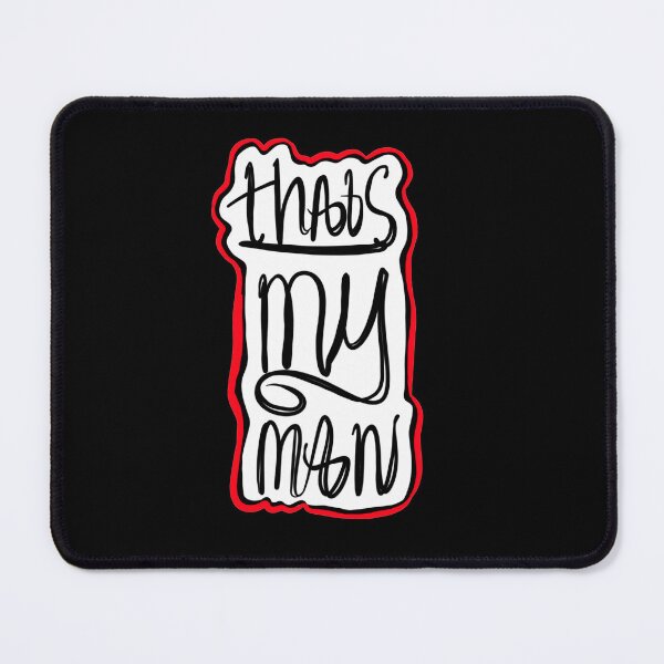 Item preview, Thats my man designed and sold by BloomingART88.