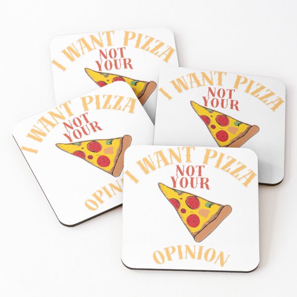 Item preview, I want pizza not your opinion  designed and sold by Gizabella.