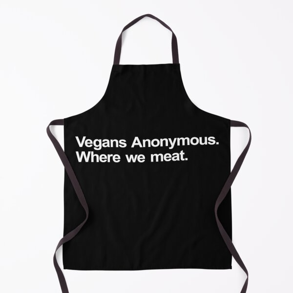 Artikelvorschau, Anonyme Veganer. Wo wir Fleisch haben. entworfen und verkauft von Takin-Thepiss.