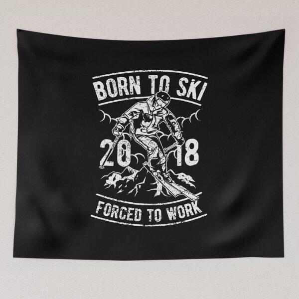 Item preview, BORN TO SKI - FORCED TO WORK designed and sold by Super3.