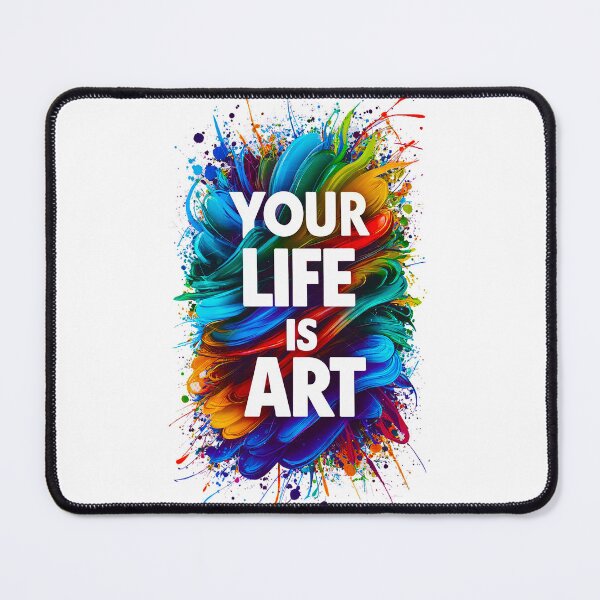 Item preview, YOUR LIFE IS ART ... paint it well designed and sold by tonyhopeirl.