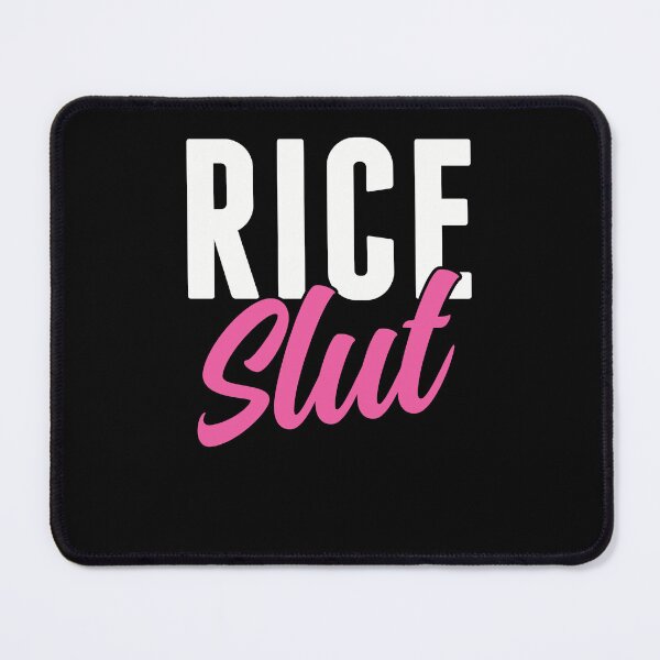 Item preview, Rice Slut Funny Rice Lover designed and sold by BlueBerry-Pengu.