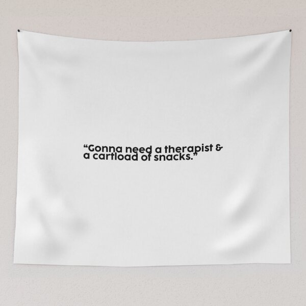 Item preview, Gonna need a therapist & a cartload of snacks. designed and sold by onicaras.