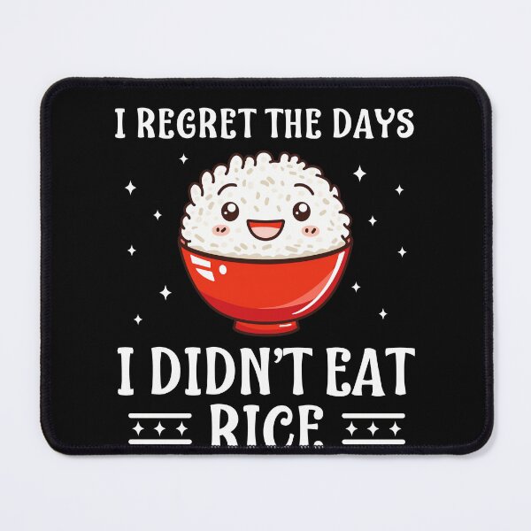 Item preview, I Regret The Days I Didn't Eat Rice Funny Rice Lover designed and sold by BlueBerry-Pengu.