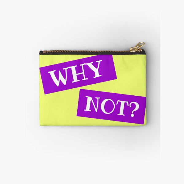 Item preview, WHY NOT? designed and sold by Neorah Pius.