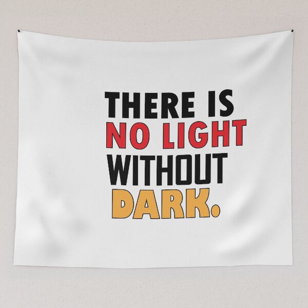 Item preview, There is no light without dark designed and sold by Positive Mindzet!.