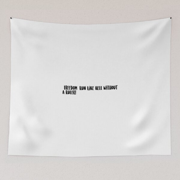 Item preview, "Freedom: Run Like Hell Without a Ruler!" designed and sold by onicaras.