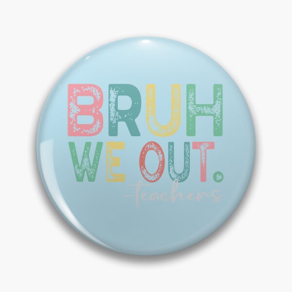 Item preview, Bruh We Out designed and sold by SIMON369.