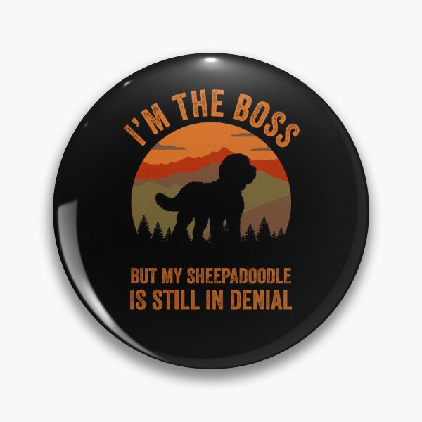 Item preview, I'm The Boss But My Sheepadoodle Is Still In Denial  designed and sold by Guarddogdrive.