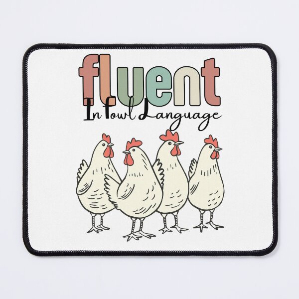 Item preview, Funny Chicken Fluent In Fowl Talk Poultry Lover Farmer designed and sold by MTJ-Mushrooms.