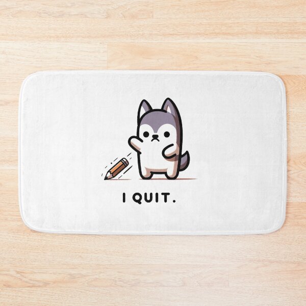 Item preview, A very angry dog said: I QUIT designed and sold by perfect-radius.
