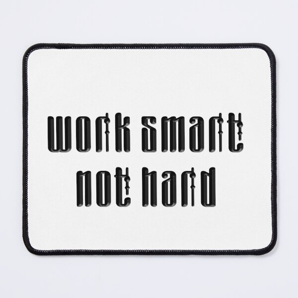 Item preview, Work smart not hard 2 designed and sold by RedWolfDisigne.