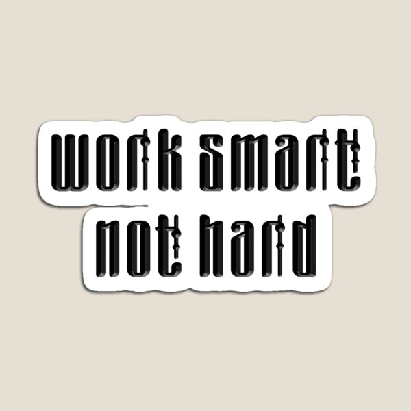 Item preview, Work smart not hard 2 designed and sold by RedWolfDisigne.