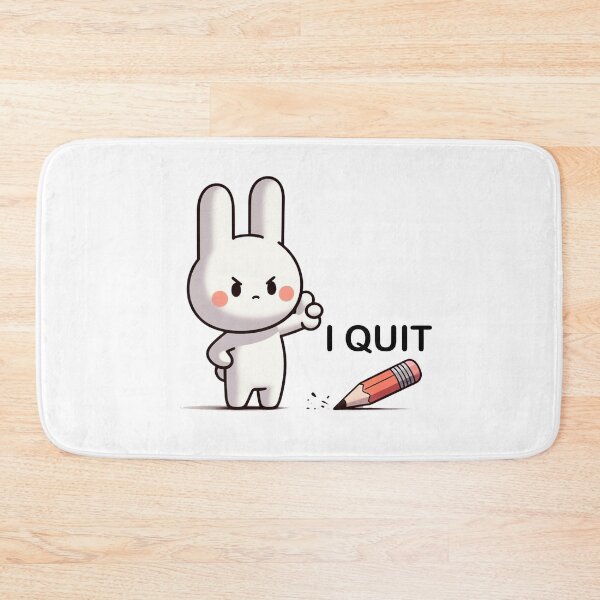 Item preview, A very angry rabbit said: I QUIT designed and sold by perfect-radius.