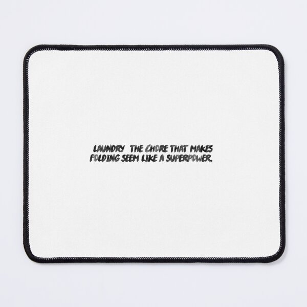 Item preview, "Laundry: The chore that makes folding seem like a superpower." designed and sold by onicaras.