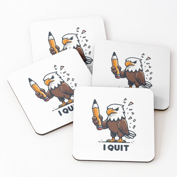 Item preview, A very angry eagle said: I QUIT designed and sold by perfect-radius.